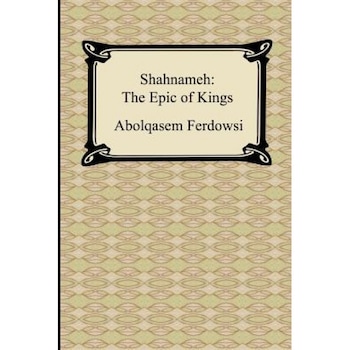 Shahnameh: The Epic of Kings, Abolqasem Ferdowsi (Author) Shahnameh: The Epic of Kings, Abolqasem Ferdowsi (Author)