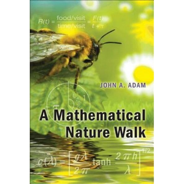 A Mathematical Nature Walk, John A. Adam (Author)