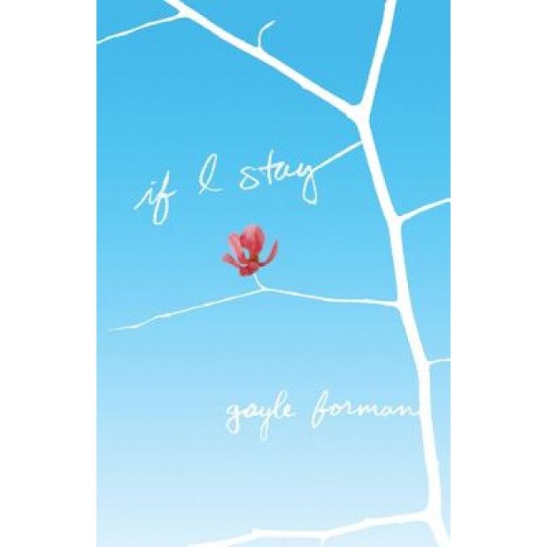 If I Stay, Gayle Forman (Author)