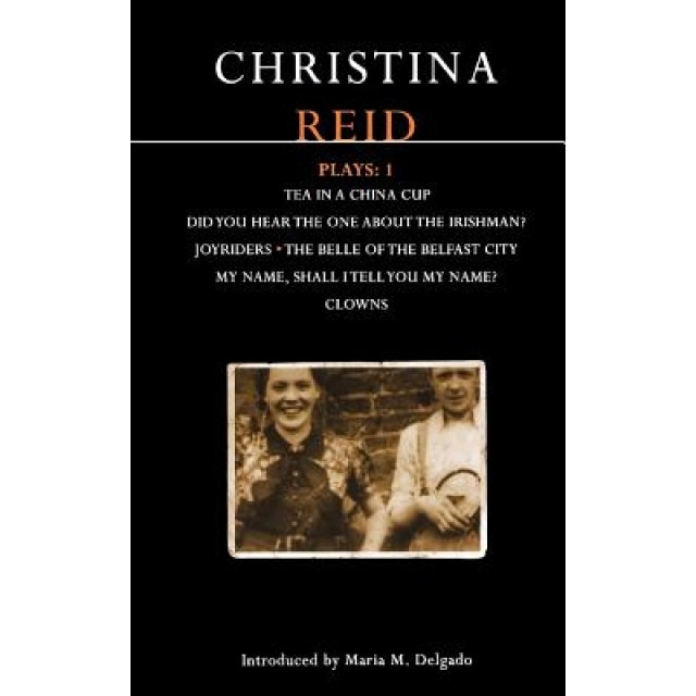Reid Plays One, Christina Reid (Author)