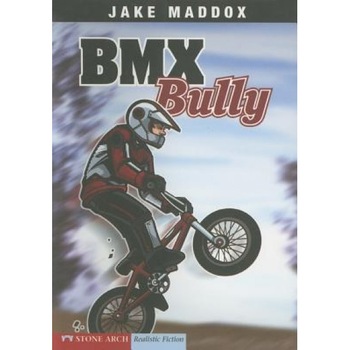 BMX Bully, Jake Maddox BMX Bully, Jake Maddox