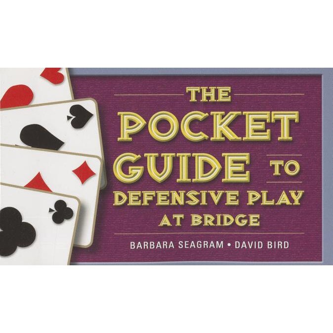The Pocket Guide to Defensive Play at Bridge, Barbara Seagram (Author)