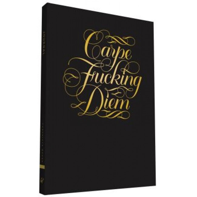 Carpe Fucking Diem Flexi Journal, Calligraphuck (Author)