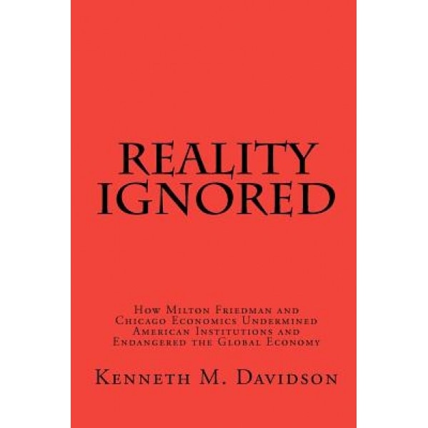 Reality Ignored, Kenneth M. Davidson (Author)