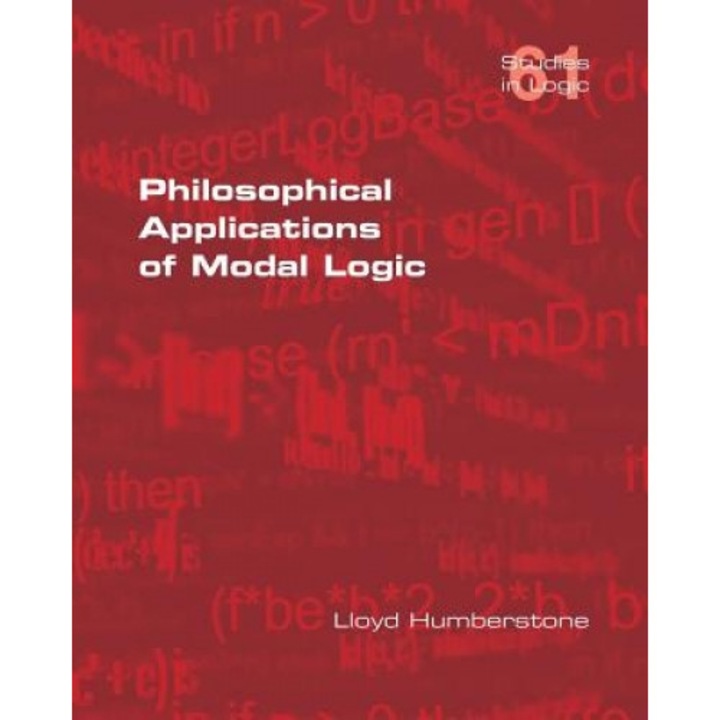Philosophical Applications of Modal Logic, Lloyd Humberstone (Author)