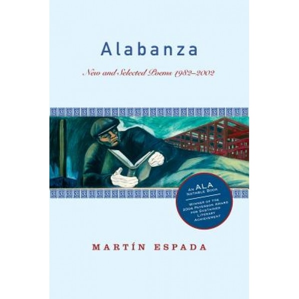 Alabanza: New and Selected Poems 1982-2003, Martin Espada