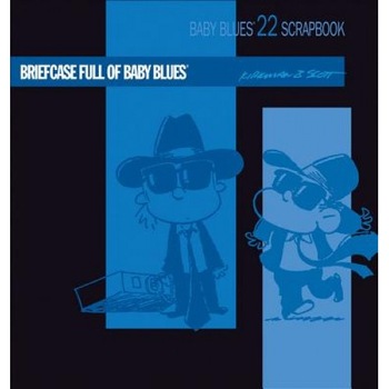 Briefcase Full of Baby Blues, Rick Kirkman (Author) Briefcase Full of Baby Blues, Rick Kirkman (Author)