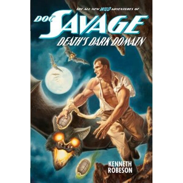 Doc Savage: Death's Dark Domain, Kenneth Robeson (Author)