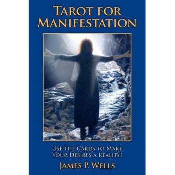 Tarot for Manifestation - MR James Wells (Author) Tarot for Manifestation - MR James Wells (Author)