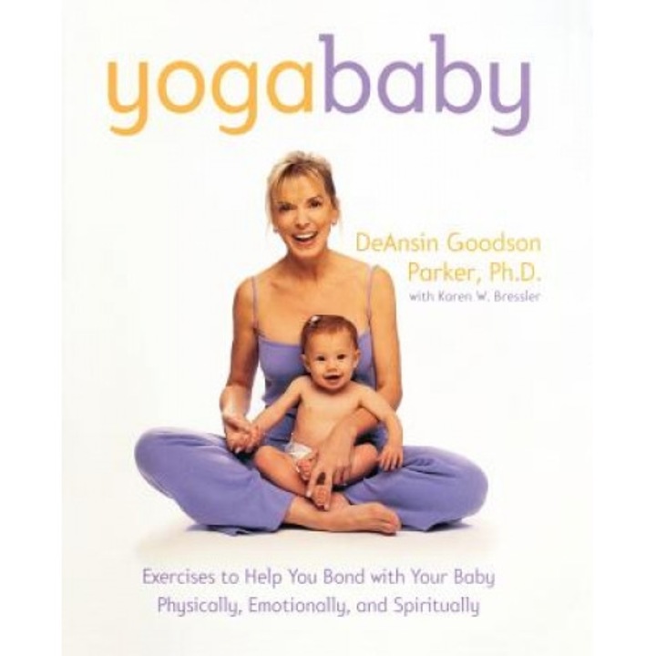 Yoga Baby, DeAnsin Goodson Parker (Author)