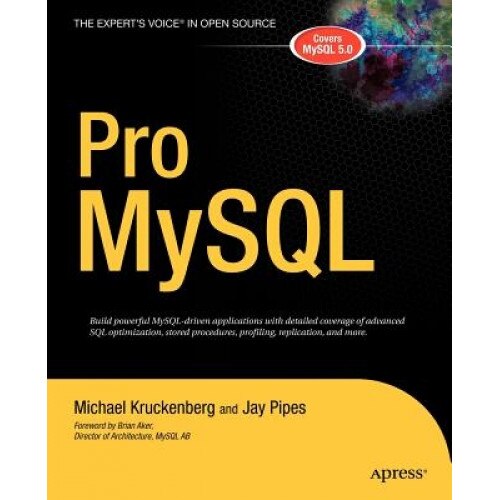 Pro MySQL - Michael Kruckenberg (Author)