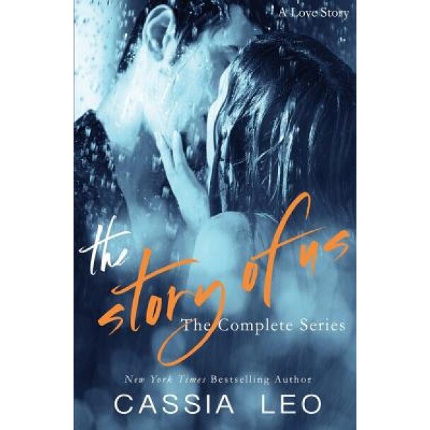 The Story of Us: Complete Series, Cassia Leo (Author)