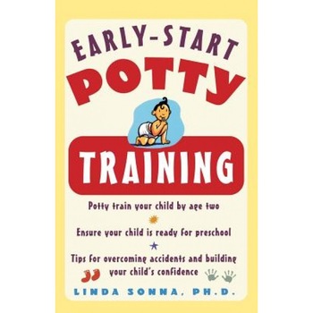 Early-Start Potty Training, Linda Sonna, Sonna Linda Early-Start Potty Training, Linda Sonna, Sonna Linda
