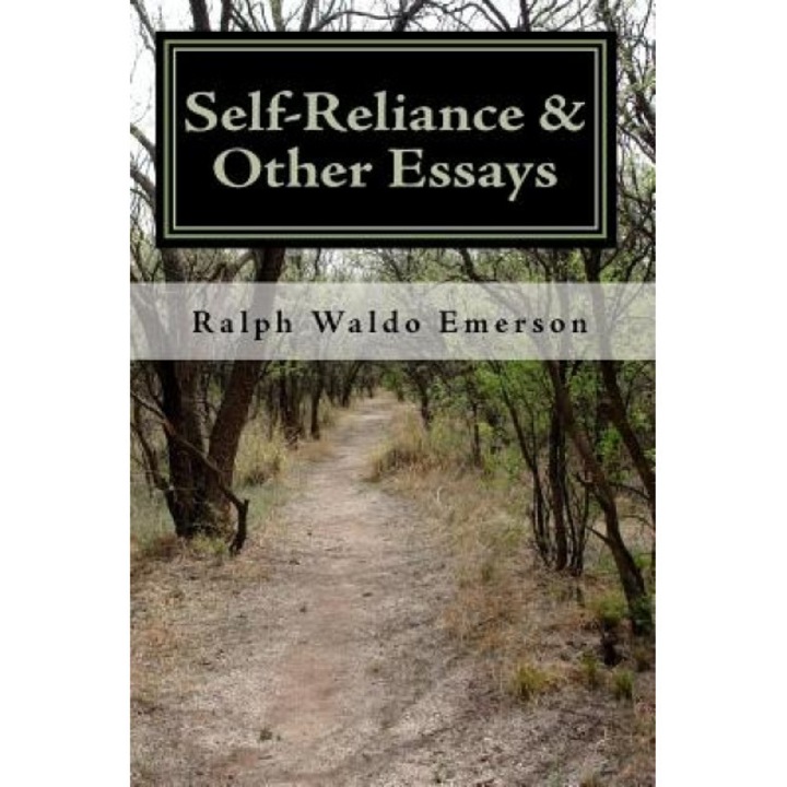 Self-Reliance & Other Essays by Ralph Waldo Emerson, Ralph Waldo Emerson (Author)