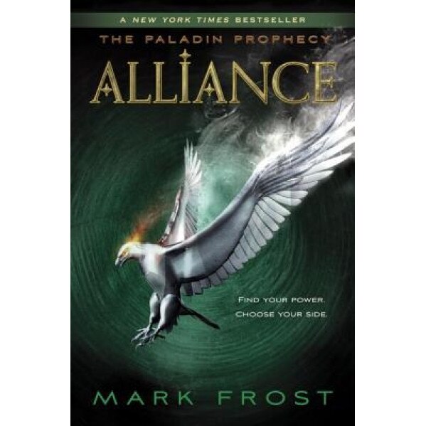 Alliance: The Paladin Prophecy Book 2, Mark Frost (Author)