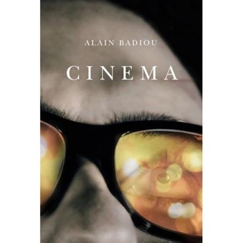 Cinema, Alain Badiou (Author) Cinema, Alain Badiou (Author)