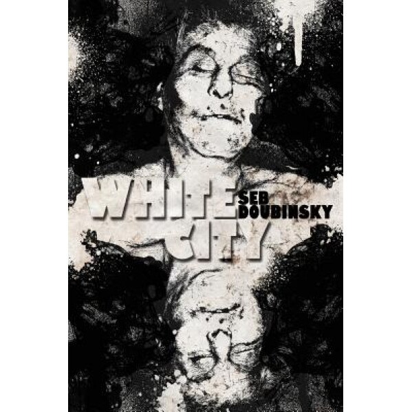 White City, Seb Doubinsky (Author)