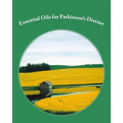 Essential Oils for Parkinson's Disease, Robert Rodgers Phd (Author)