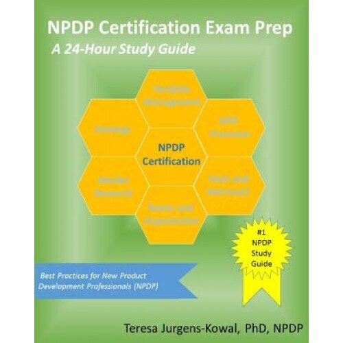 Npdp Certification Exam Prep: A 24-Hour Study Guide - Teresa Jurgens-Kowal Npdp (Author)