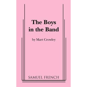 Boys in the Band, Mart Crowley (Author) Boys in the Band, Mart Crowley (Author)
