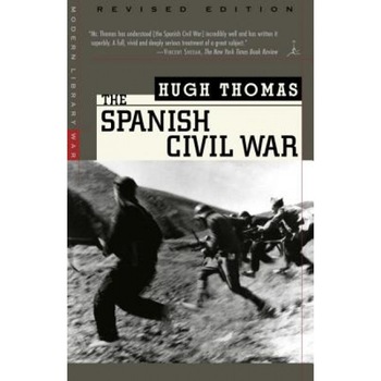 The Spanish Civil War: Revised Edition, Hugh Thomas The Spanish Civil War: Revised Edition, Hugh Thomas
