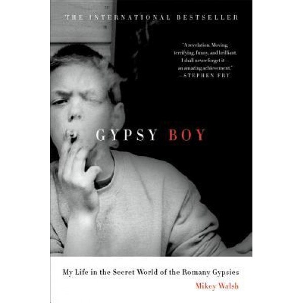 Gypsy Boy: My Life in the Secret World of the Romany Gypsies, Mikey Walsh (Author)