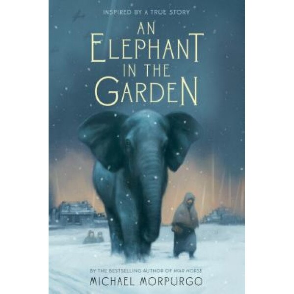 An Elephant in the Garden, Michael, M.B.E . Morpurgo (Author)