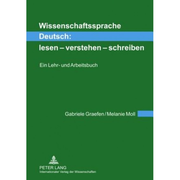 Wissenschaftssprache Deutsch: - Lesen Verstehen Schreiben: Ein Lehr- Und Arbeitsbuch, Gabriele Graefen (Author)