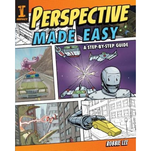 Perspective Made Easy: Step by Step Drawing Lessons, Robbie Lee (Author)