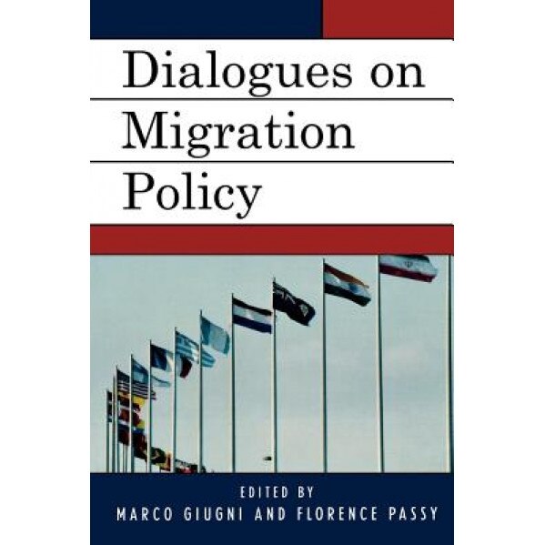 Dialogues on Migration Policy, Marco Giugni (Editor)
