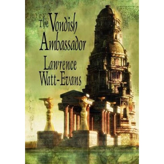 The Vondish Ambassador, Lawrence Watt-Evans (Author)