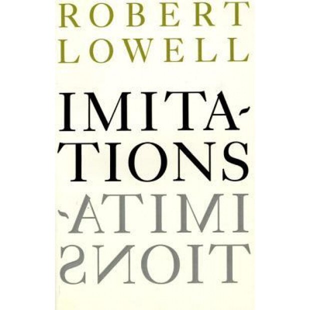 Imitations, Robert Lowell (Author)