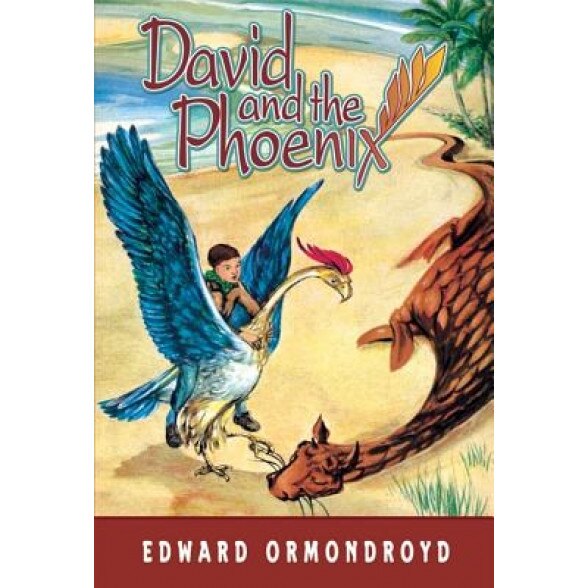 David and the Phoenix, Edward Ormondroyd (Author)