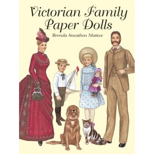 Victorian Family Paper Dolls, Brenda Sneathen Mattox