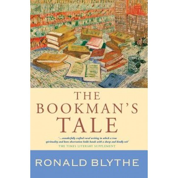 The Bookman's Tale, Ronald Blythe (Author)