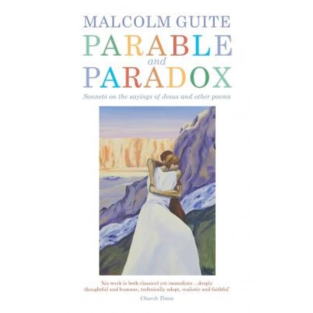 Parable and Paradox, Malcolm Guite (Author)