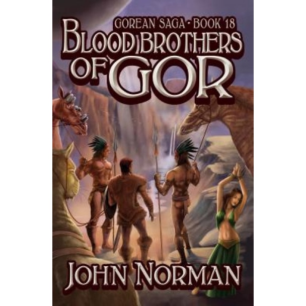 Blood Brothers of Gor, John Norman (Author)