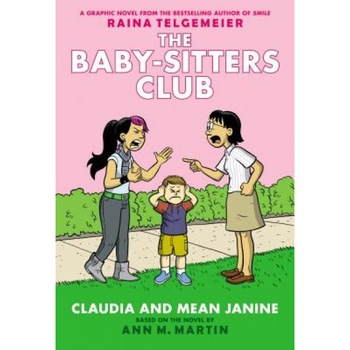 Claudia and Mean Janine, Ann M. Martin (Author) Claudia and Mean Janine, Ann M. Martin (Author)
