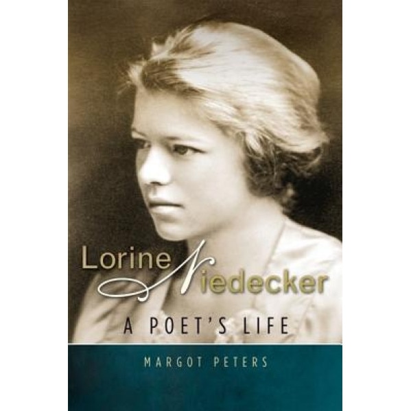 Lorine Niedecker: A Poet's Life, Margot Peters (Author)