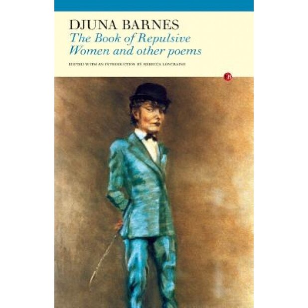 The Book of Repulsive Women and Other Poems, Djuna Barnes (Author)