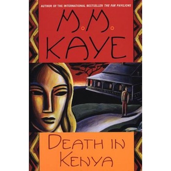 Death in Kenya, M. M. Kaye Death in Kenya, M. M. Kaye