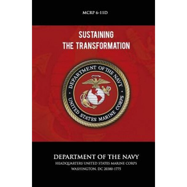 Sustaining the Transformation, U. S. Marine Corps (Author)