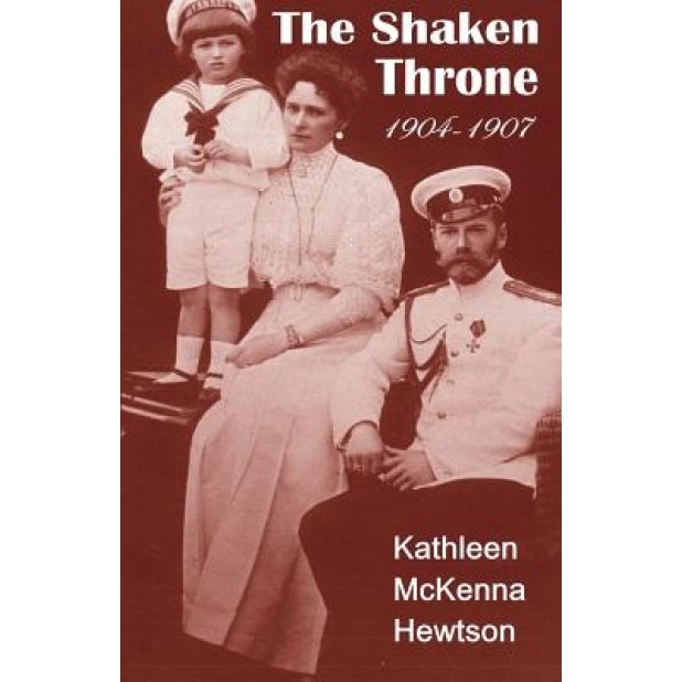 The Shaken Throne, Kathleen McKenna Hewtson (Author)