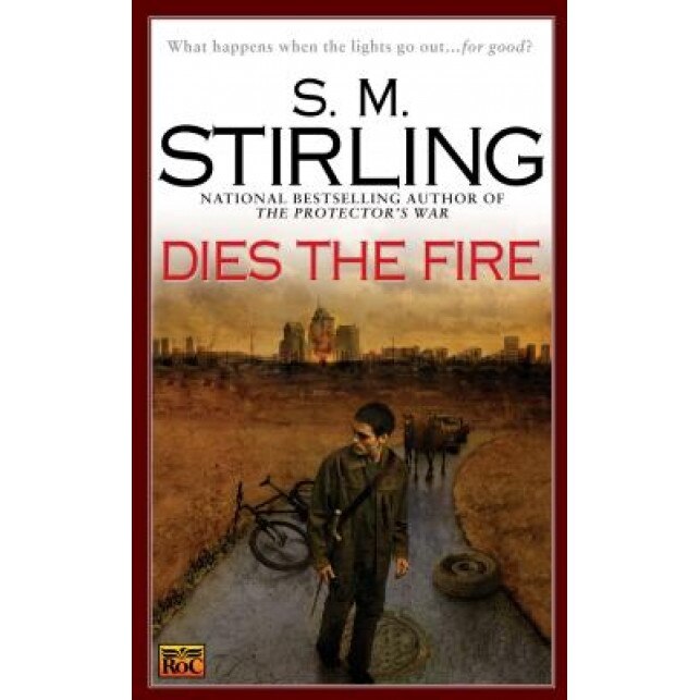 Dies the Fire, S.M. Stirling