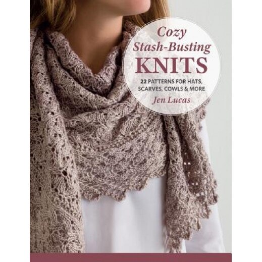 Cozy Stash-Busting Knits: 22 Patterns for Hats, Scarves, Cowls & More, Jen Lucas (Author)