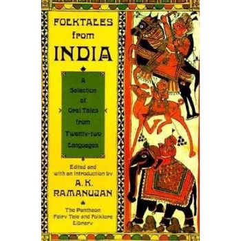 Folktales from India, A. K. Ramamujan Folktales from India, A. K. Ramamujan