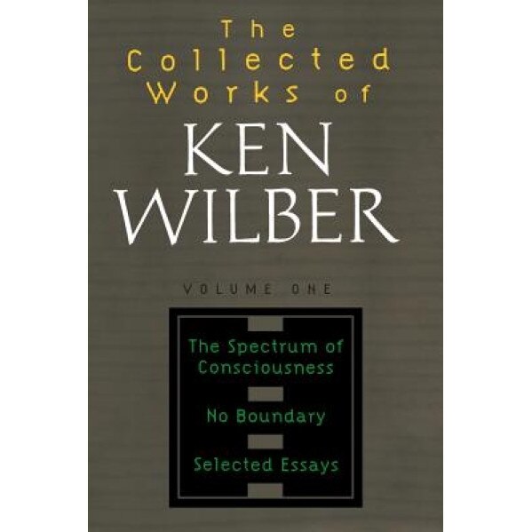 Collected Works of Ken Wilber, Volume 1, Ken Wilber (Author)