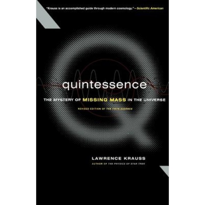 Quintessence the Search for Missing Mass in the Universe, Lawrence M. Krauss (Author)