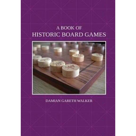A Book of Historic Board Games, Damian Gareth Walker (Author)