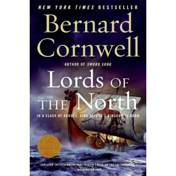 Lords of the North, Bernard Cornwell Lords of the North, Bernard Cornwell